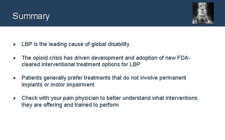 Summary LBP is the leading cause of global disability The opioid crisis has driven