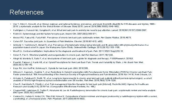 References • Vos T, Allen C, Arora M, et al. Global, regional, and national