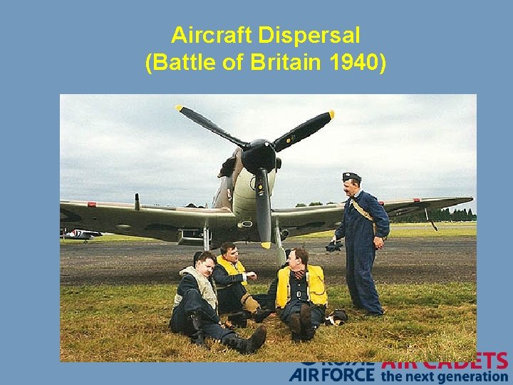 Aircraft Dispersal (Battle of Britain 1940) 