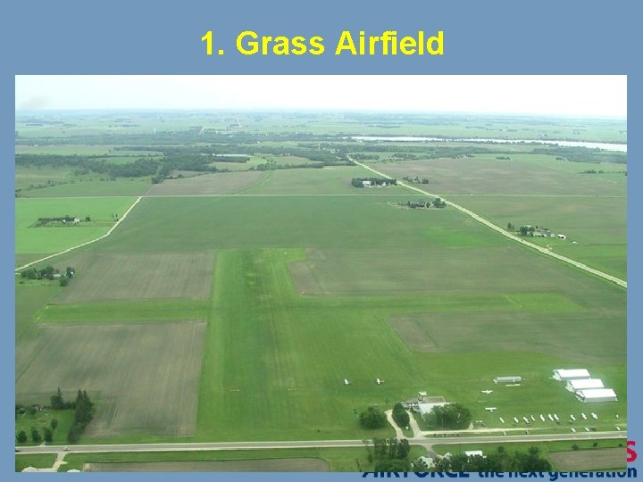 1. Grass Airfield 