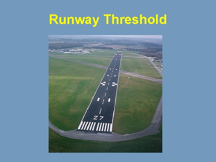 Runway Threshold 