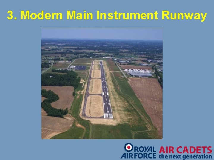 3. Modern Main Instrument Runway 