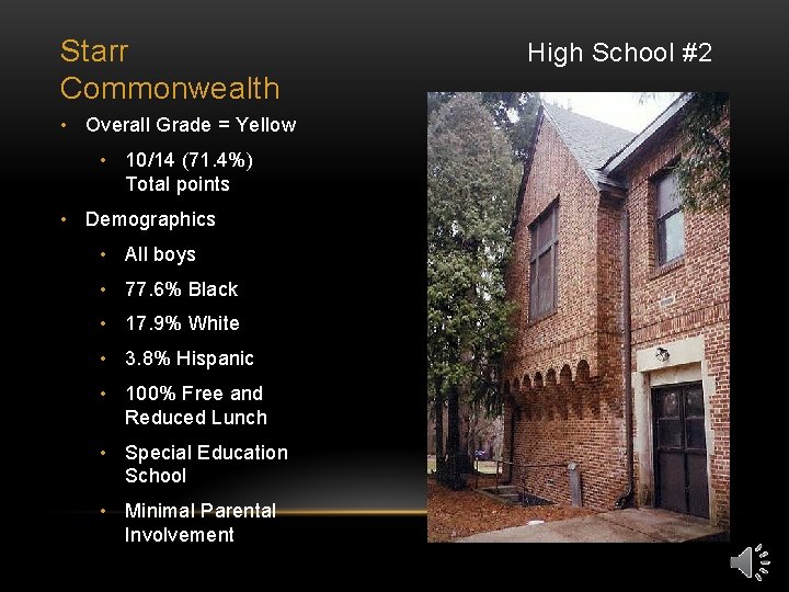 Starr Commonwealth • Overall Grade = Yellow • 10/14 (71. 4%) Total points •