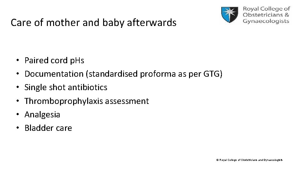 Care of mother and baby afterwards • • • Paired cord p. Hs Documentation