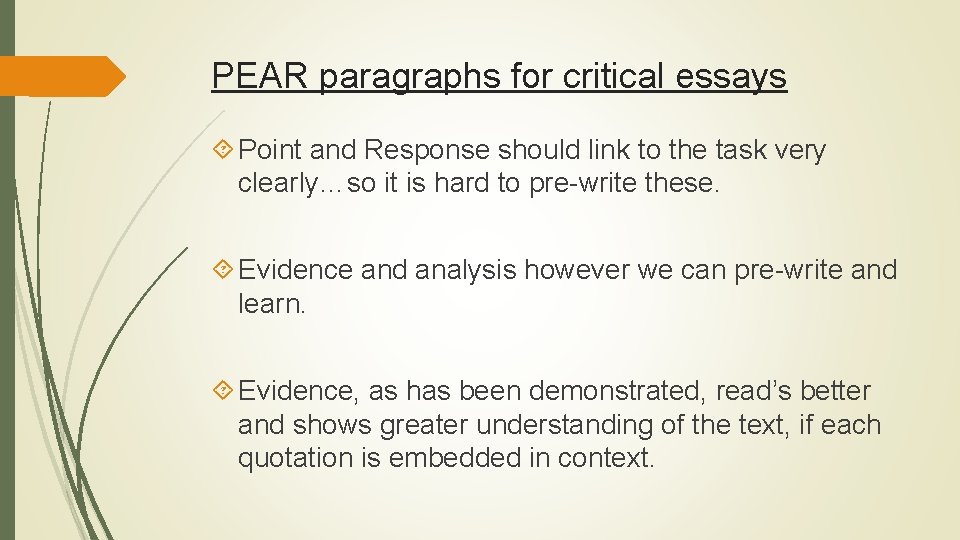 PEAR paragraphs for critical essays Point and Response should link to the task very