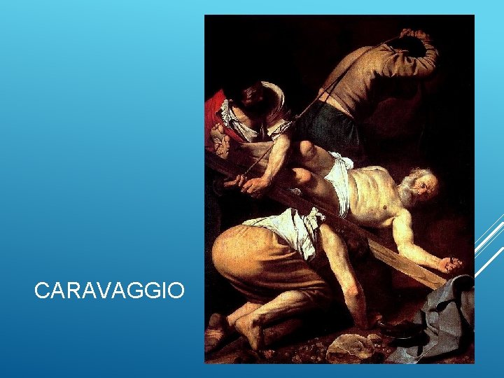 CARAVAGGIO 