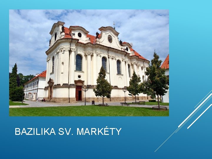 BAZILIKA SV. MARKÉTY 