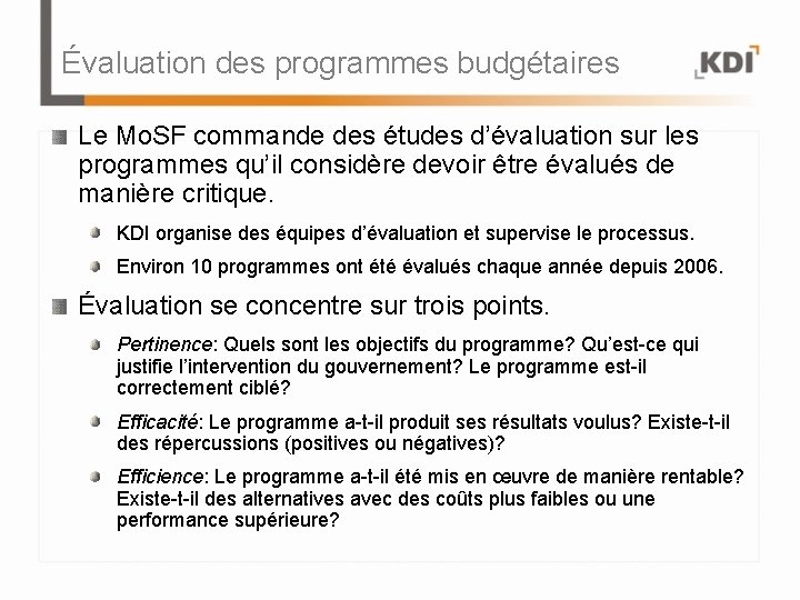 Évaluation des programmes budgétaires Le Mo. SF commande des études d’évaluation sur les programmes