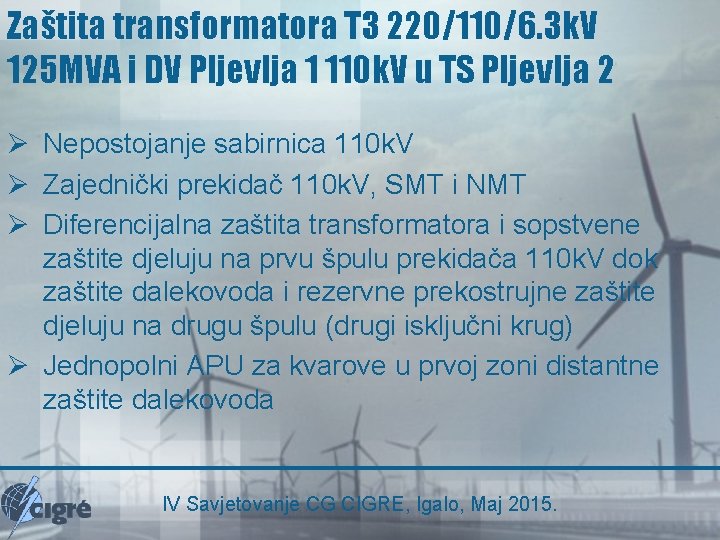 Zaštita transformatora T 3 220/110/6. 3 k. V 125 MVA i DV Pljevlja 1