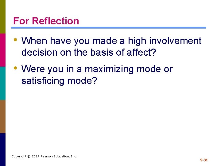 For Reflection • When have you made a high involvement decision on the basis