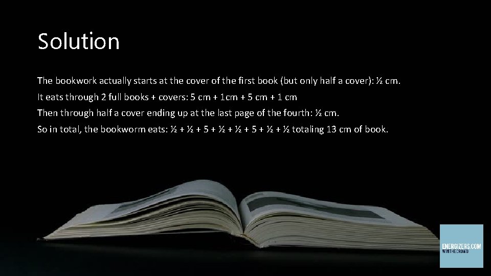 Solution The bookwork actually starts at the cover of the first book (but only