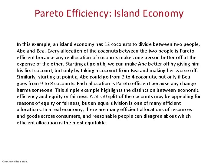 Pareto Efficiency: Island Economy In this example, an island economy has 12 coconuts to