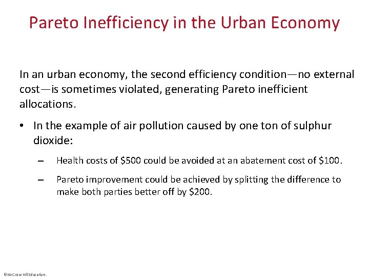 Pareto Inefficiency in the Urban Economy In an urban economy, the second efficiency condition—no