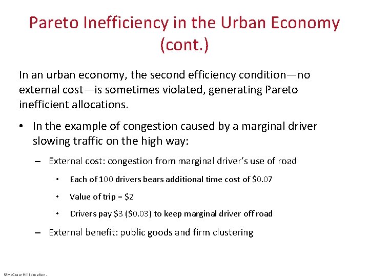 Pareto Inefficiency in the Urban Economy (cont. ) In an urban economy, the second