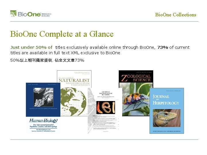 Bio. One Collections Bio. One Complete at a Glance Just under 50% of titles