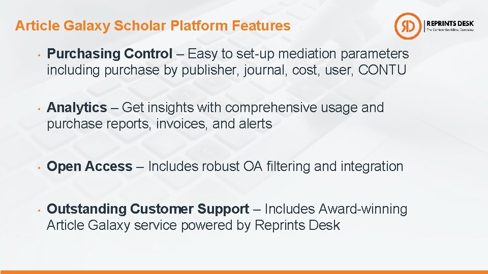 Article Galaxy Scholar Platform Features • Purchasing Control – Easy to set-up mediation parameters