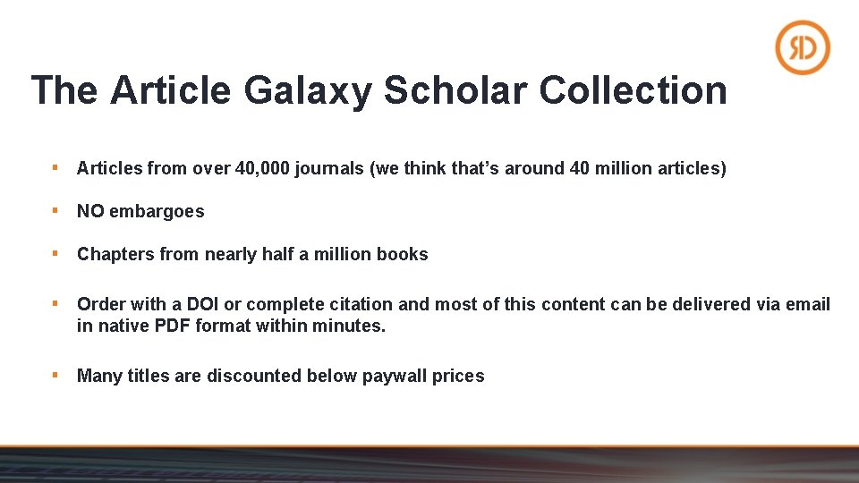 The Article Galaxy Scholar Collection ▪ Articles from over 40, 000 journals (we think