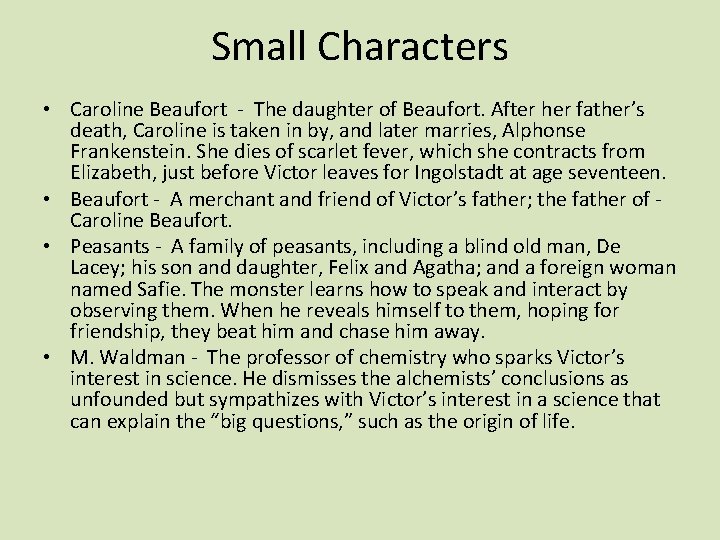 Small Characters • Caroline Beaufort - The daughter of Beaufort. After her father’s death,