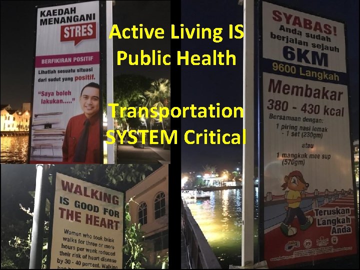 Active Living IS Public Health Transportation SYSTEM Critical 