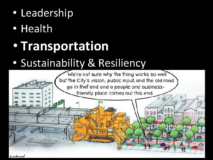  • Leadership • Health • Transportation • Sustainability & Resiliency 