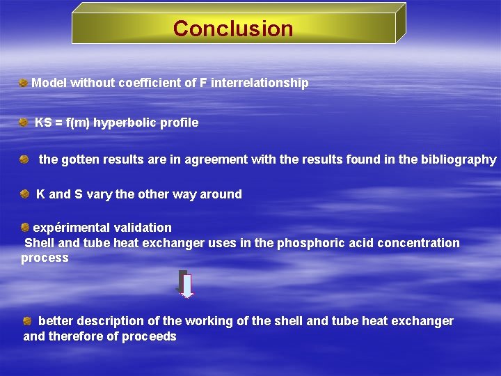 Conclusion Model without coefficient of F interrelationship KS = f(m) hyperbolic profile the gotten