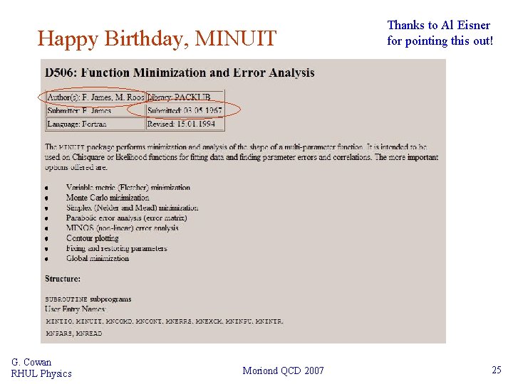 Happy Birthday, MINUIT G. Cowan RHUL Physics Moriond QCD 2007 Thanks to Al Eisner