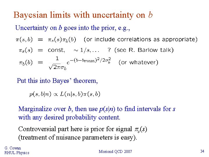 Bayesian limits with uncertainty on b Uncertainty on b goes into the prior, e.