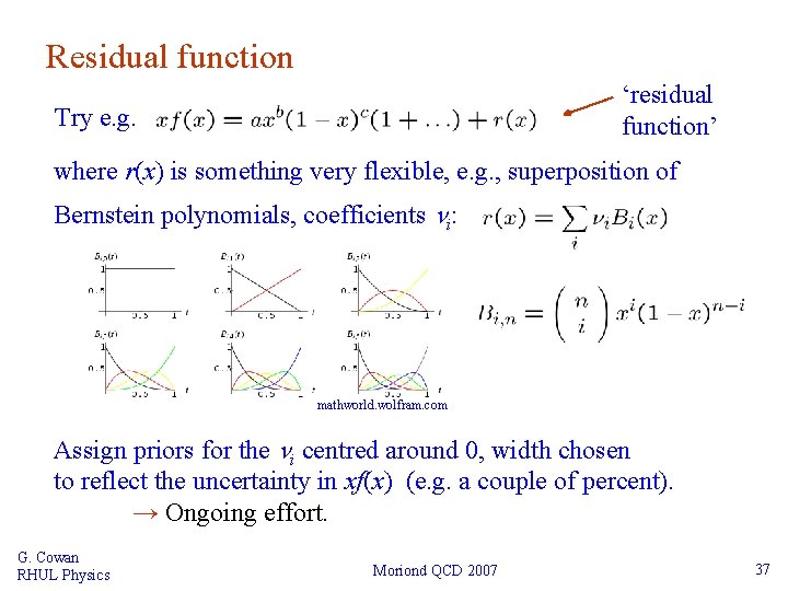 Residual function ‘residual function’ Try e. g. where r(x) is something very flexible, e.