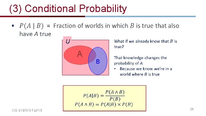 (3) Conditional Probability • U A CIS 419/519 Fall’ 19 B 24 