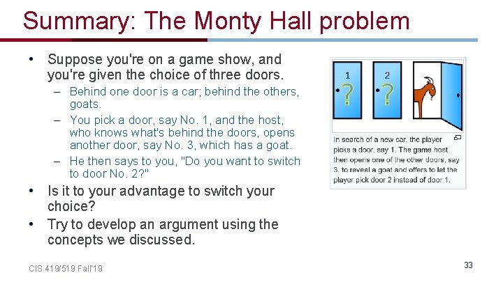 Summary: The Monty Hall problem • Suppose you're on a game show, and you're