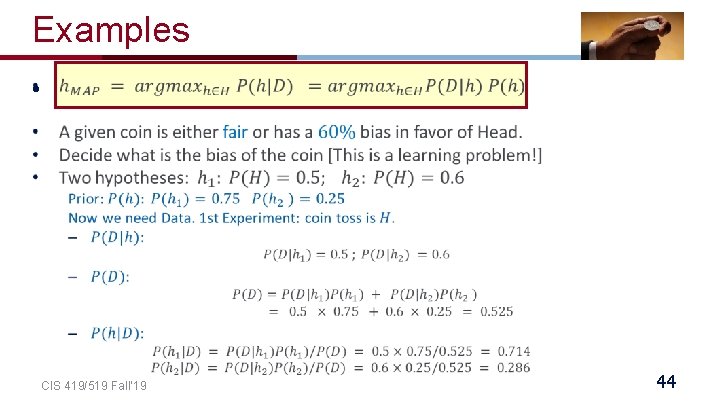 Examples • CIS 419/519 Fall’ 19 44 