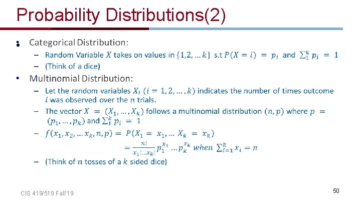 Probability Distributions(2) • CIS 419/519 Fall’ 19 50 