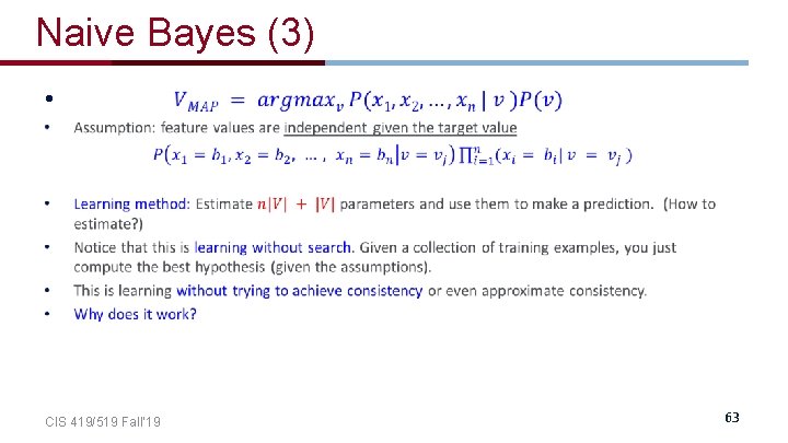 Naive Bayes (3) • CIS 419/519 Fall’ 19 63 