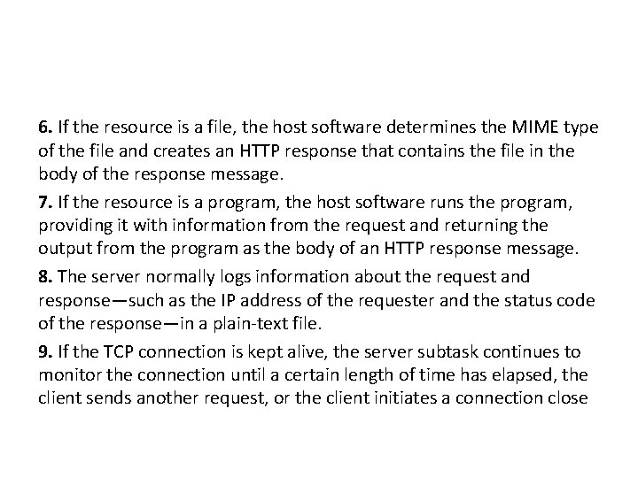 6. If the resource is a file, the host software determines the MIME type