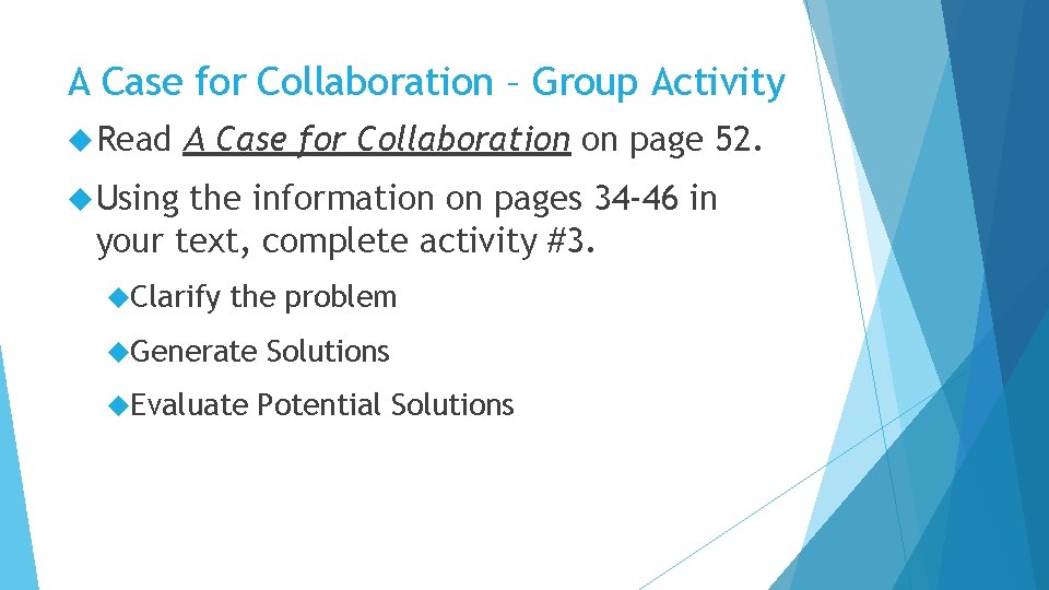 A Case for Collaboration – Group Activity Read A Case for Collaboration on page