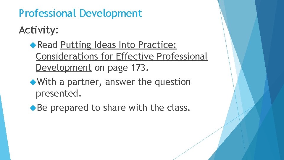 Professional Development Activity: Read Putting Ideas Into Practice: Considerations for Effective Professional Development on