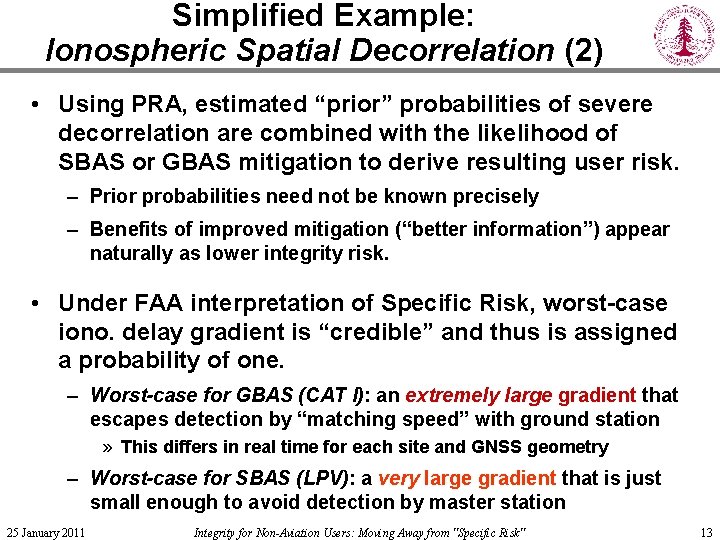 Simplified Example: Ionospheric Spatial Decorrelation (2) • Using PRA, estimated “prior” probabilities of severe
