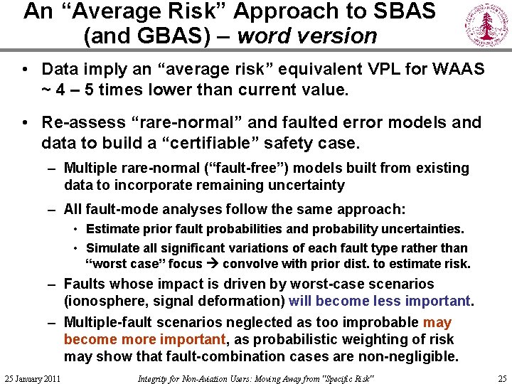 An “Average Risk” Approach to SBAS (and GBAS) – word version • Data imply