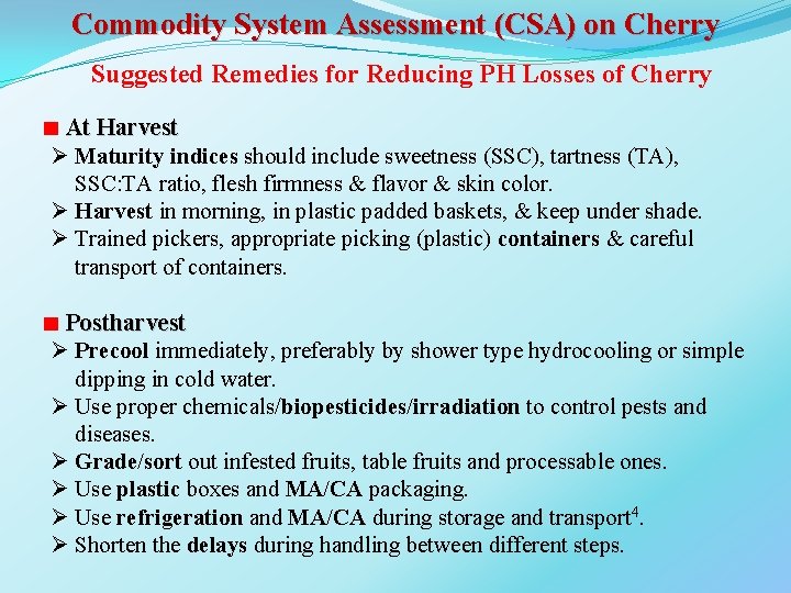 Commodity System Assessment (CSA) on Cherry Suggested Remedies for Reducing PH Losses of Cherry