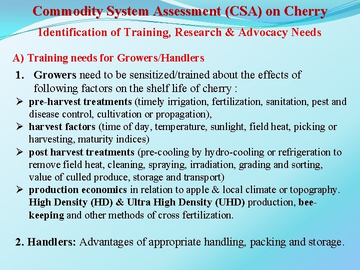 Commodity System Assessment (CSA) on Cherry Identification of Training, Research & Advocacy Needs A)