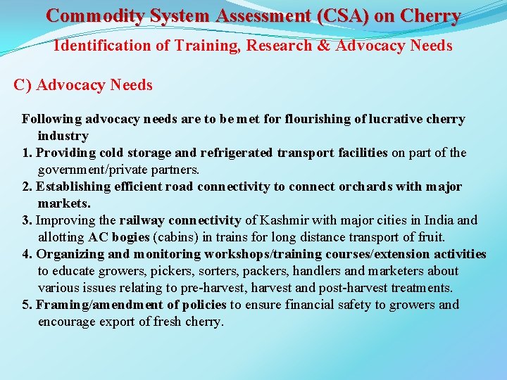 Commodity System Assessment (CSA) on Cherry Identification of Training, Research & Advocacy Needs C)