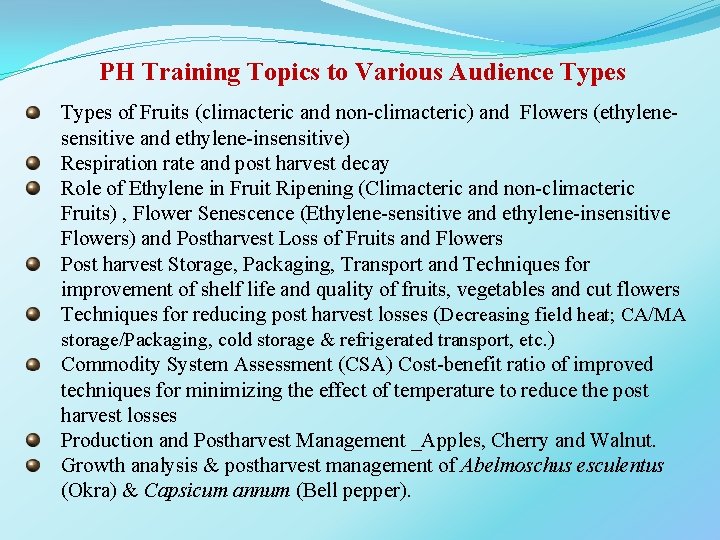 PH Training Topics to Various Audience Types of Fruits (climacteric and non-climacteric) and Flowers