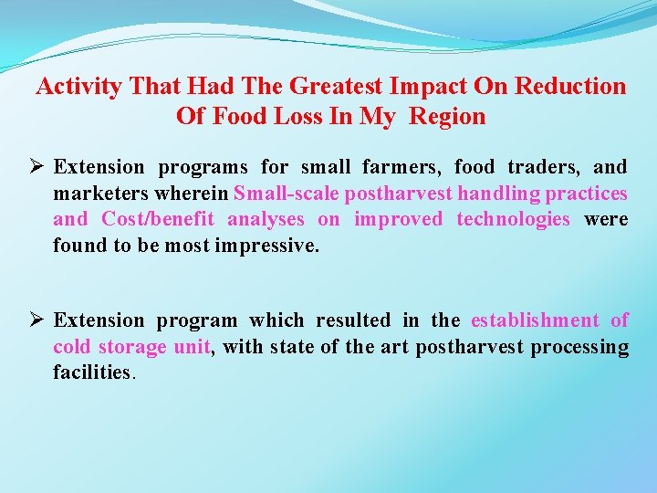 Activity That Had The Greatest Impact On Reduction Of Food Loss In My Region