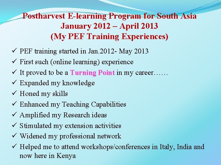 Postharvest E-learning Program for South Asia January 2012 – April 2013 (My PEF Training