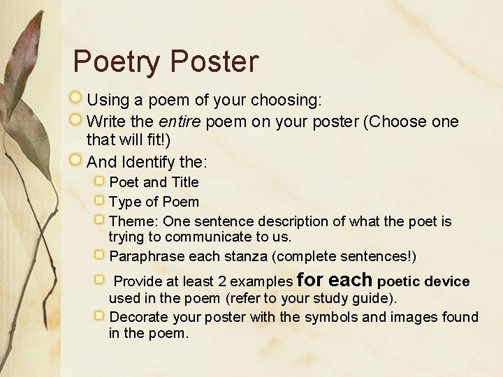 Poetry Poster Using a poem of your choosing: Write the entire poem on your