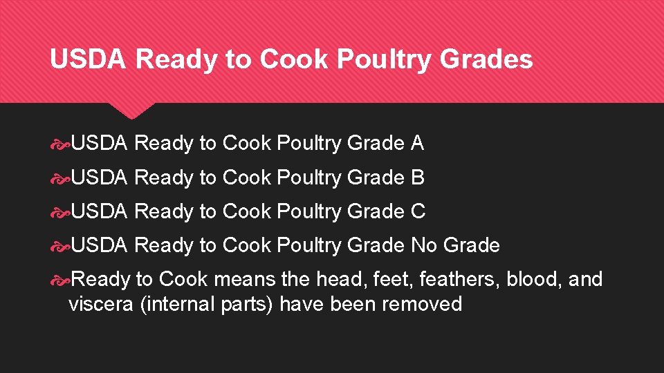 USDA Ready to Cook Poultry Grades USDA Ready to Cook Poultry Grade A USDA