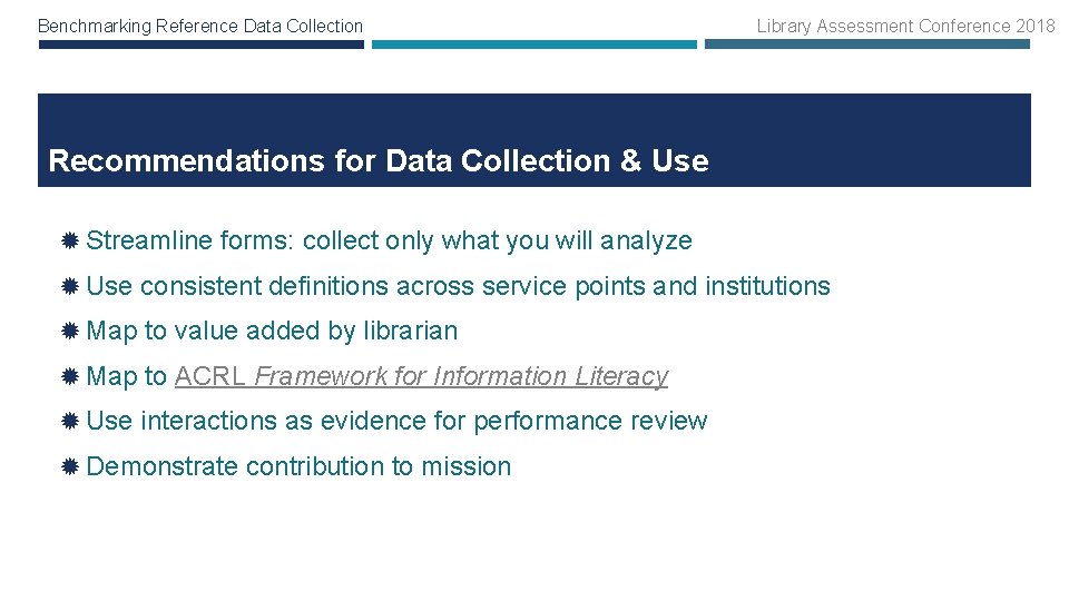 Benchmarking Reference Data Collection Library Assessment Conference 2018 Recommendations for Data Collection & Use