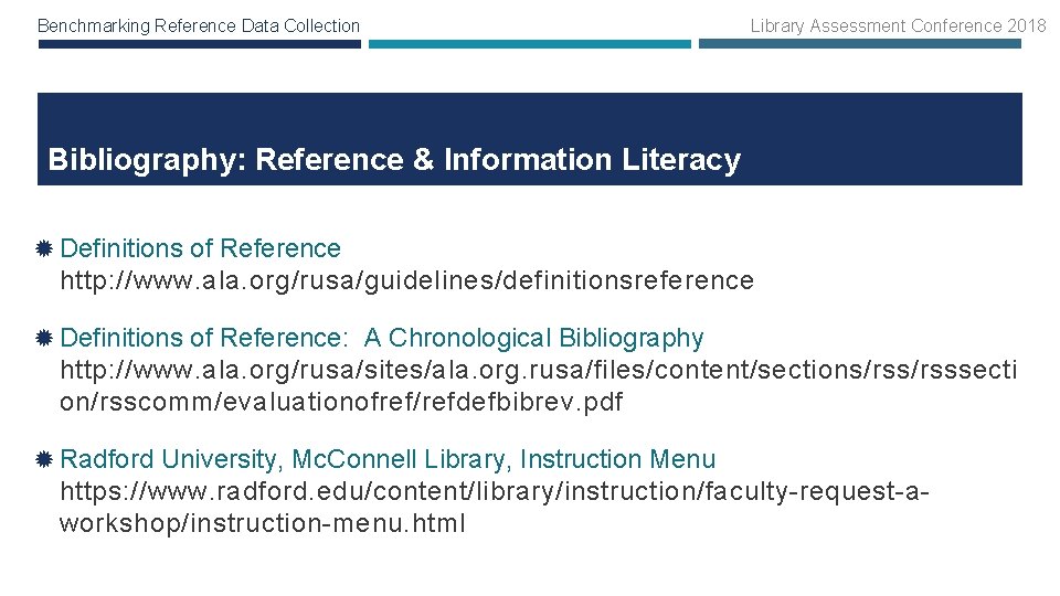 Benchmarking Reference Data Collection Library Assessment Conference 2018 Bibliography: Reference & Information Literacy Definitions
