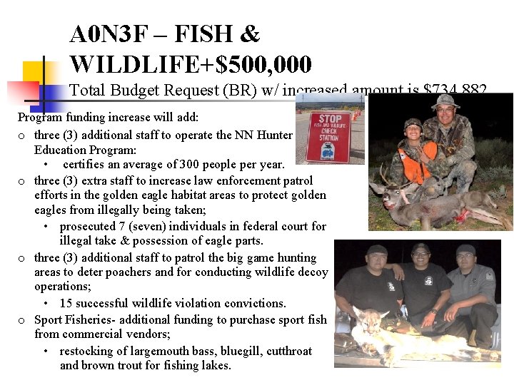 A 0 N 3 F – FISH & WILDLIFE+$500, 000 Total Budget Request (BR)