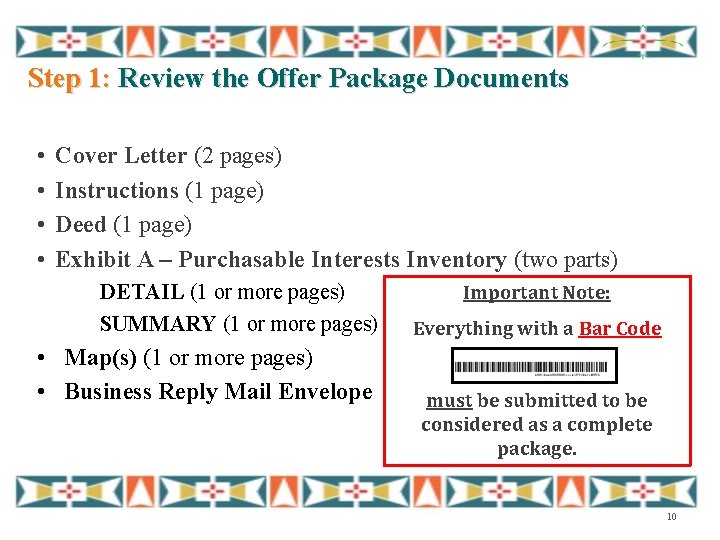 Step 1: Review the Offer Package Documents • • Cover Letter (2 pages) Instructions